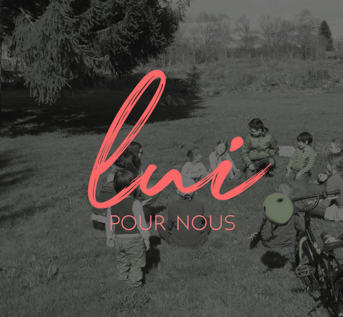 Lui pour nous
